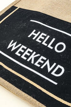 Load image into Gallery viewer, Hello Weekend Burlap Tote Bag
